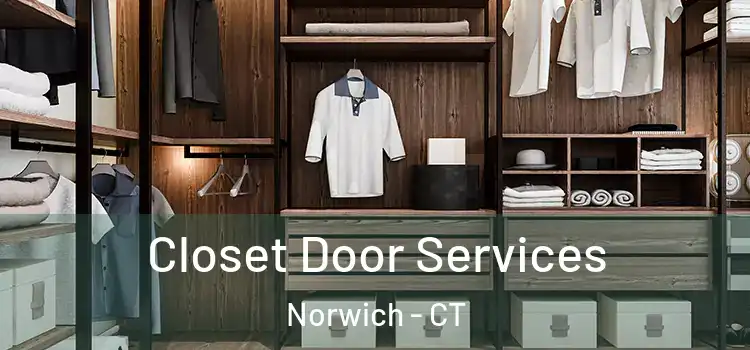 Closet Door Services Norwich - CT