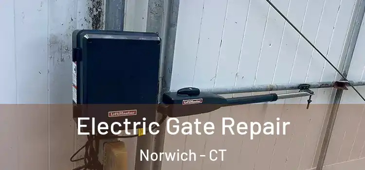 Electric Gate Repair Norwich - CT